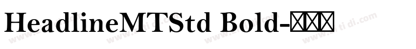 HeadlineMTStd Bold字体转换